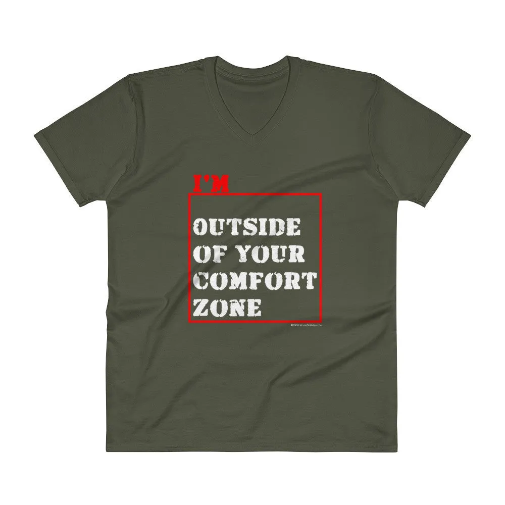 I'm Outside of Your Comfort Zone V-Neck T-Shirt