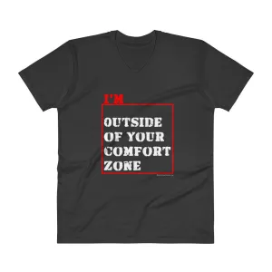 I'm Outside of Your Comfort Zone V-Neck T-Shirt