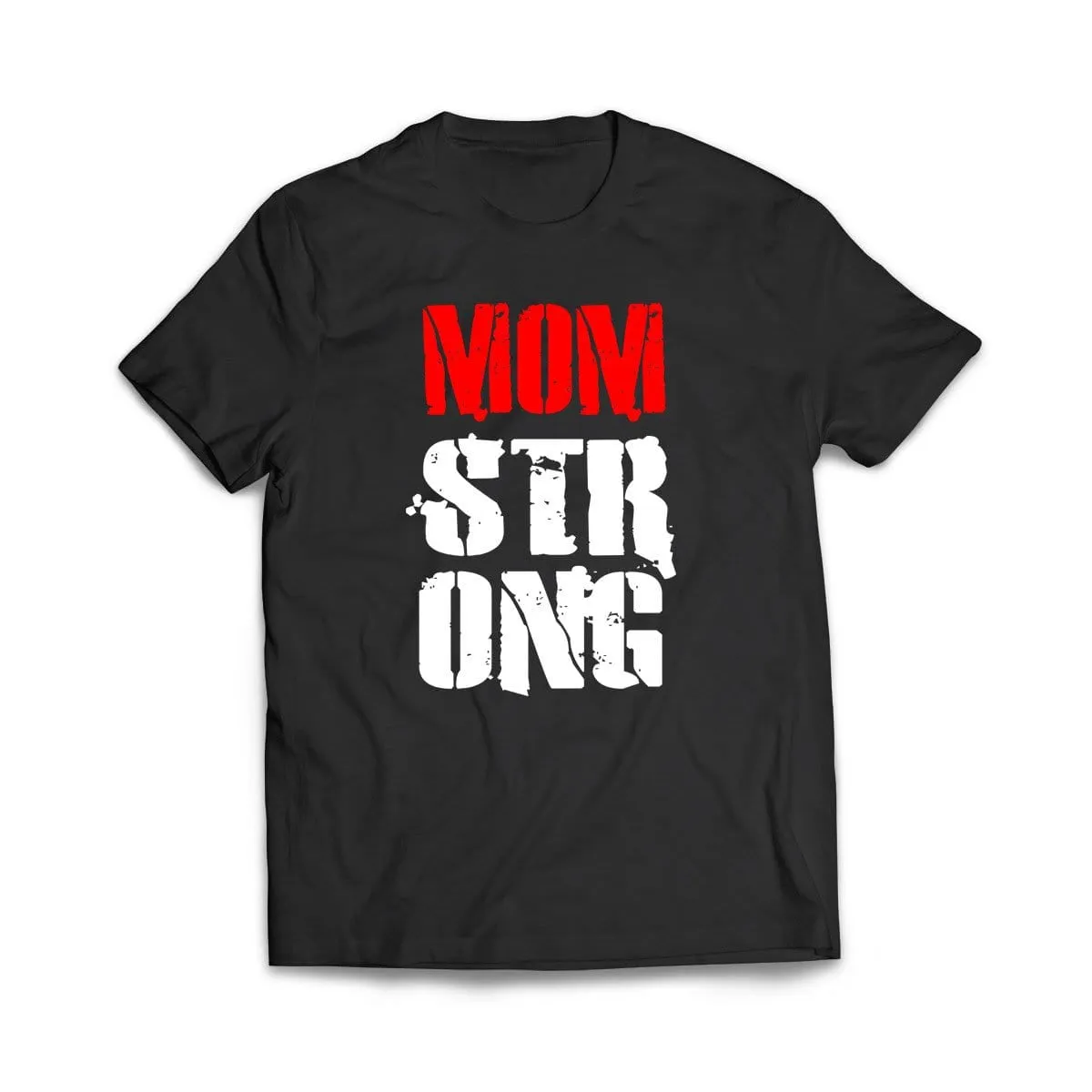 Mom Strong T-Shirt
