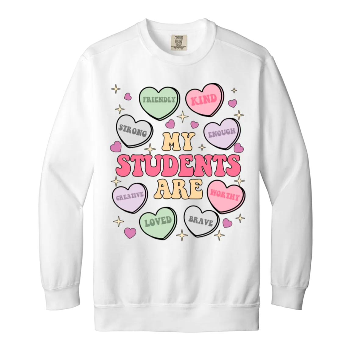 My Students Are My Valentine Sweatshirt – Comfort Colors | Teacher Valentine’s Day Apparel | Cozy & Stylish Heart Design
