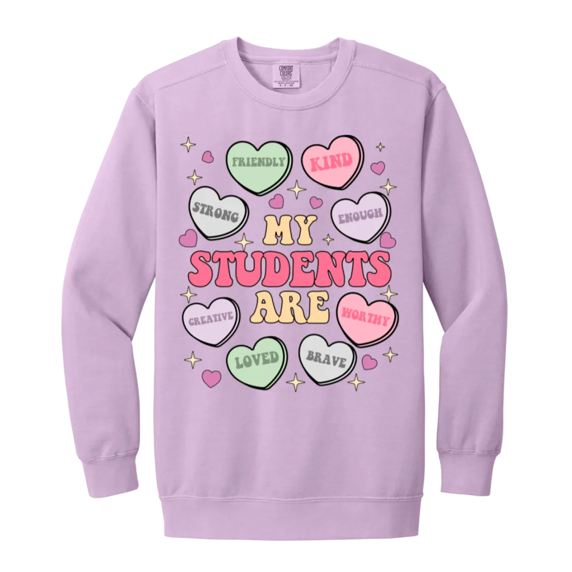 My Students Are My Valentine Sweatshirt – Comfort Colors | Teacher Valentine’s Day Apparel | Cozy & Stylish Heart Design