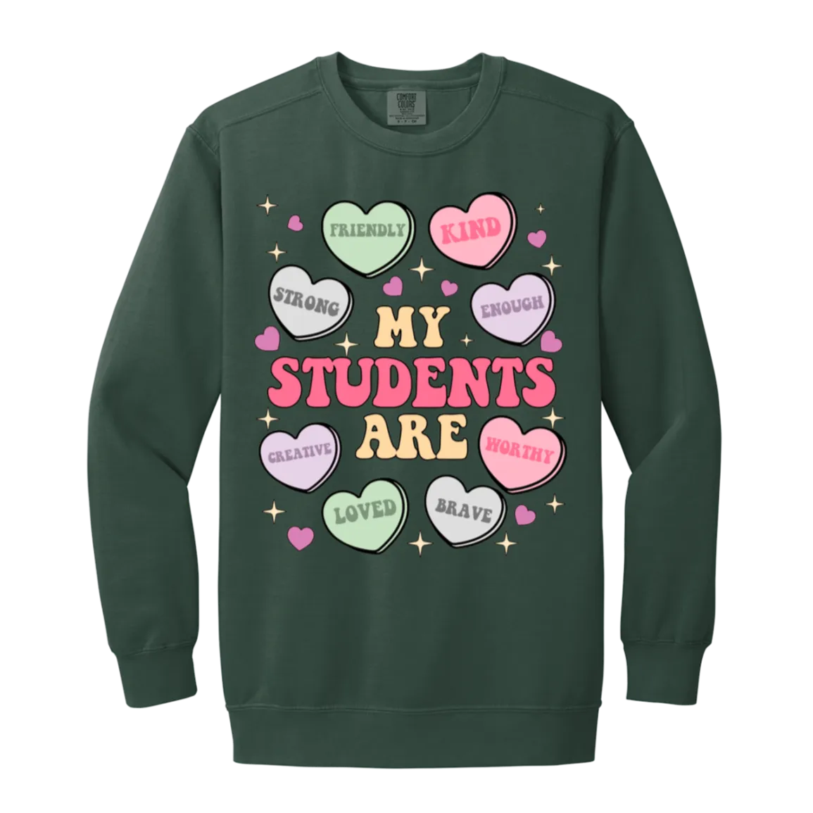 My Students Are My Valentine Sweatshirt – Comfort Colors | Teacher Valentine’s Day Apparel | Cozy & Stylish Heart Design