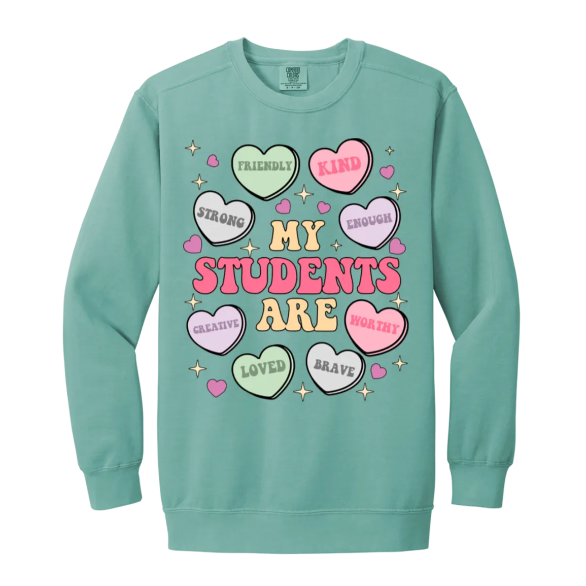 My Students Are My Valentine Sweatshirt – Comfort Colors | Teacher Valentine’s Day Apparel | Cozy & Stylish Heart Design