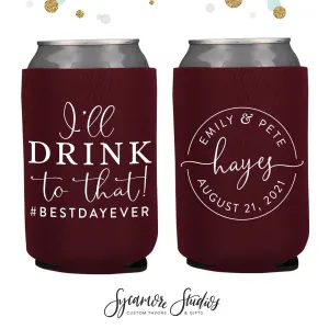 Neoprene Wedding Can Cooler #151 - I'll Drink to That